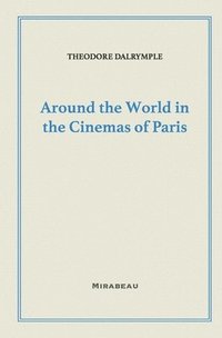 bokomslag Around the World in the Cinemas of Paris