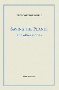 bokomslag Saving the Planet and Other Stories