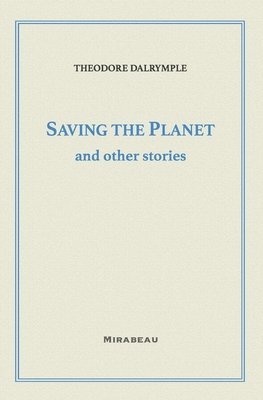 Saving the Planet and Other Stories 1