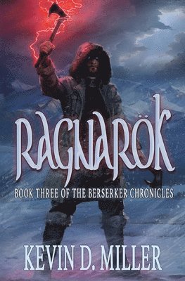 Kevin D Miller - Ragnarök, Häftad