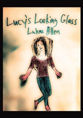 Lucy's Looking Glass 1