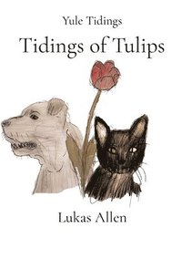 bokomslag Tidings of Tulips