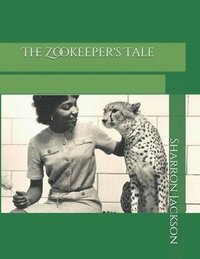 bokomslag The Zookeeper's Tale