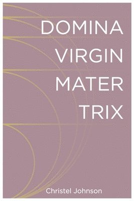 Domina Virgin Mater Trix 1