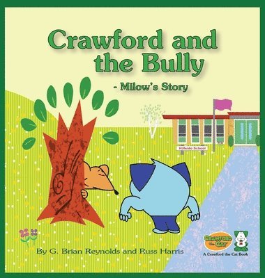 bokomslag Crawford and the Bully - Milow's Story