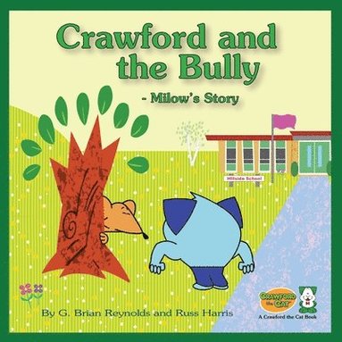 bokomslag Crawford and the Bully - Milow's Story