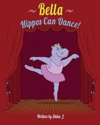 bokomslag Bella Hippos Can Dance