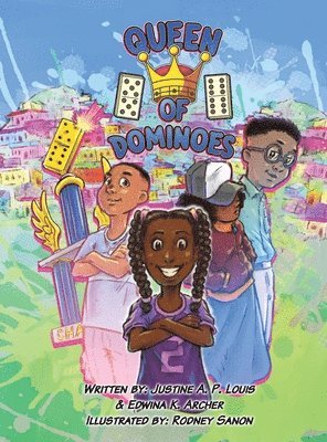 Justine A P Louis, Edwina K Archer - Queen of Dominoes, Inbunden