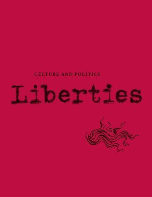 Liberties Journal of Culture and Politics 1