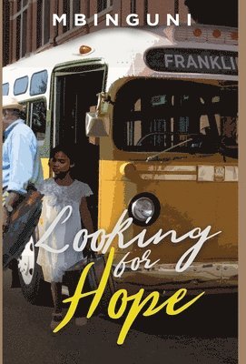 Mbinguni - Looking for Hope, Inbunden