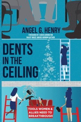 Angel G Henry - Dents in the Ceiling, Häftad