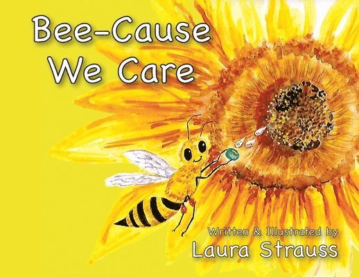 Bee-Cause We Care 1