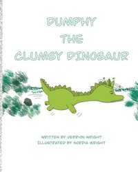 bokomslag Dumphy the Clumsy Dinosaur