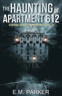 bokomslag The Haunting of Apartment 612