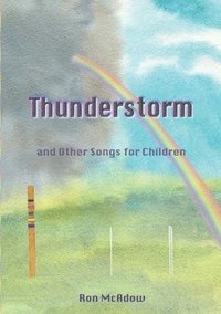 bokomslag The Thunderstorm and Other Songs for Children