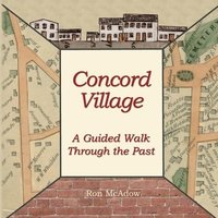bokomslag Concord Village; A Guided Walk through the Past