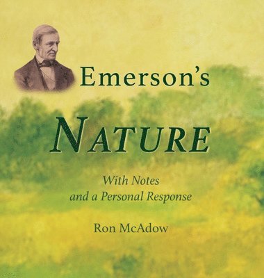 Emerson's Nature; with Notes and a Personal Response 1