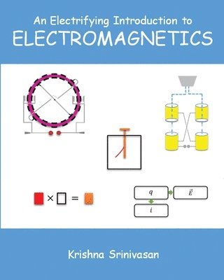 bokomslag An Electrifying Introduction to Electromagnetics