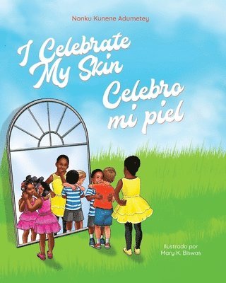 Nonku Kunene Adumetey - I Celebrate My Skin, Häftad
