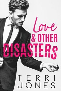 bokomslag Love & Other Disasters