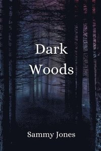 bokomslag Dark Woods