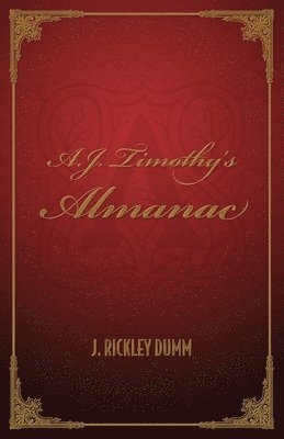 bokomslag A.J. Timothy's Almanac