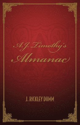 A.J. Timothy's Almanac 1
