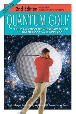 Kjell Enhager, Robert Keith Wallace, Samantha Wallace - Quantum Golf 2nd Edition, Häftad