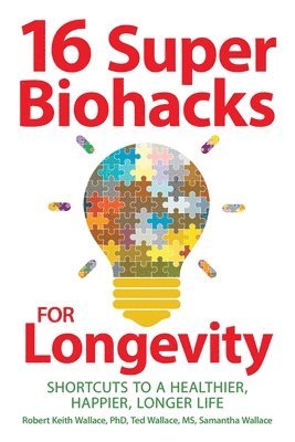 16 Super Biohacks for Longevity 1