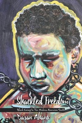 Shackled Freedom 1