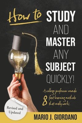 bokomslag How to Study and Master Any Subject Quickly!