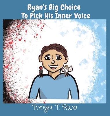 bokomslag Ryan's Big Choice To Pick His Inner Voice