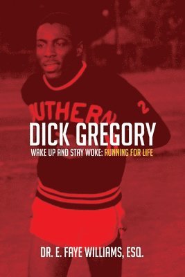 Dick Gregory Wake Up and Stay Woke