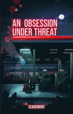 Seademons, Olívia Sneed Zanini - Obsession Under Threat, Häftad