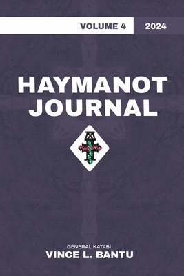Vince L Bantu, Vince L. Bantu - Haymanot Journal Vol. 4 2024, Häftad