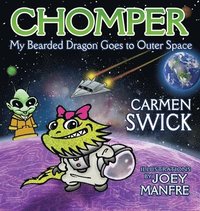 bokomslag Chomper My Bearded Dragon Goes to Outer Space
