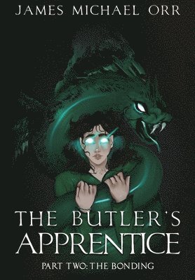 James Michael Orr, Janae Fridelle - Butler's Apprentice Book Two, Inbunden