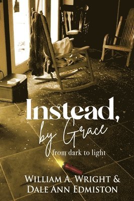Instead, by Grace 1