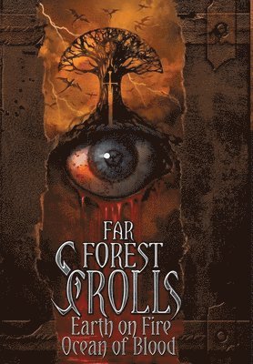 bokomslag Far Forest Scrolls Earth on Fire Ocean of Blood