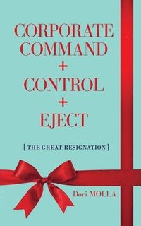 bokomslag Corporate Command + Control + Eject