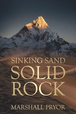 Sinking Sand, Solid Rock 1