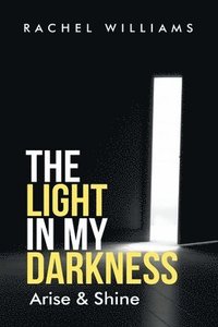 bokomslag Light in my darkness