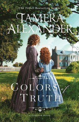 Tamera Alexander - Colors of Truth, Häftad