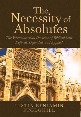 The Necessity of Absolutes 1