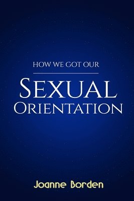 How We Got Our Sexual Orientation 1