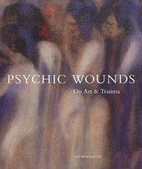 bokomslag Psychic Wounds