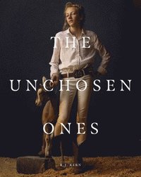 bokomslag R.J. Kern: The Unchosen Ones