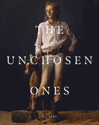 R.J. Kern: The Unchosen Ones, Inbunden. Tillgänglighet: Lägg i varukorg