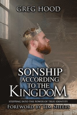 bokomslag Sonship According to the Kingdom