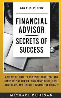 bokomslag Financial Advisor Secrets of Success